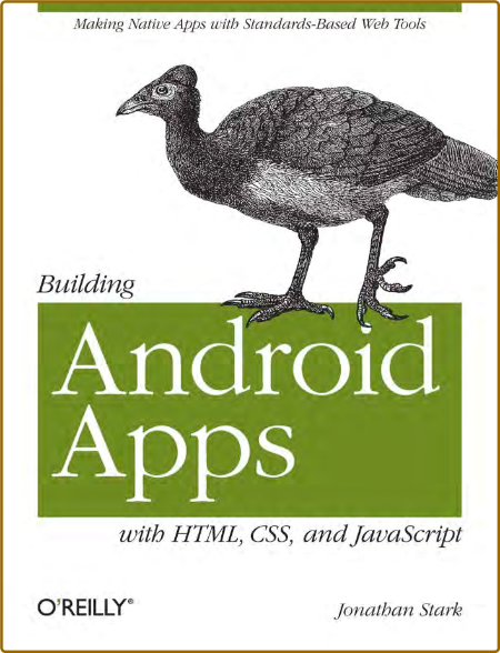 Building Android Apps with HTML, CSS, and JavaScript - Jonathan Stark