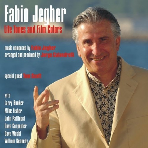 Fabio Jegher - Life Tones And Film Colors - 2006