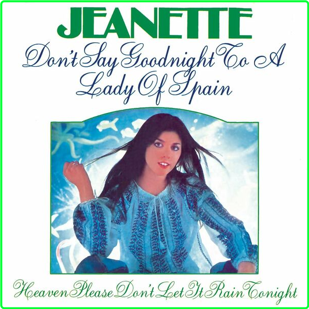 Jeanette Don't Say Goodnight To A Lady Of Spain Remasterizado (2023) (2024) WEB [FLAC] 16BITS 44 1KHZ 82qaw020_o