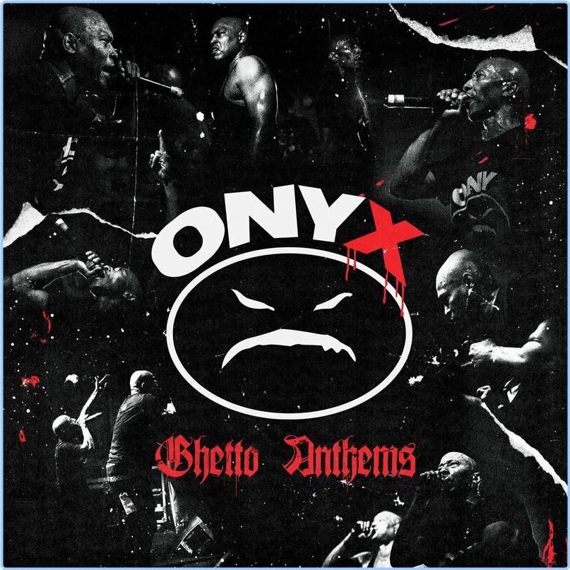 Onyx Ghetto Anthems (2024) [320 Kbps] 7JCWPFe3_o