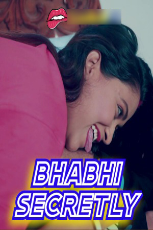 Bhabhi Secretly 2024 Hindi Uncut Short Films 720p HDRip Download