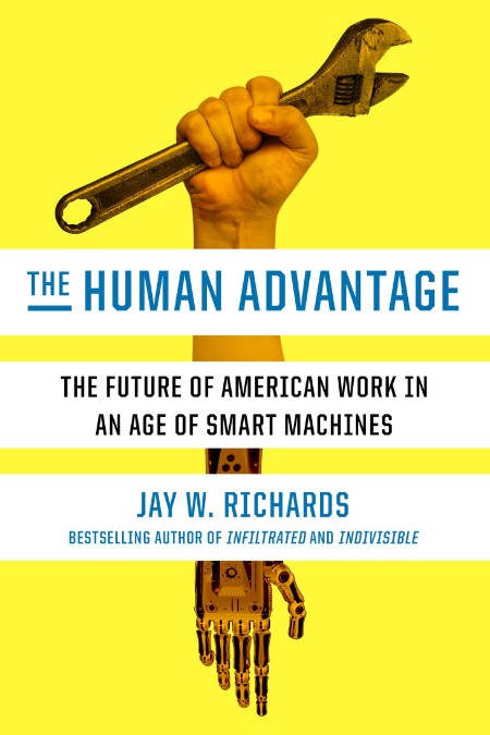 The Human Advantage  The Future of American Work in an Age of Smart Machines by Ja... SkL1dJkH_o