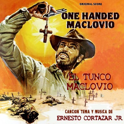 One Handed Maclovio (El tunco Maclovio) Soundtrack