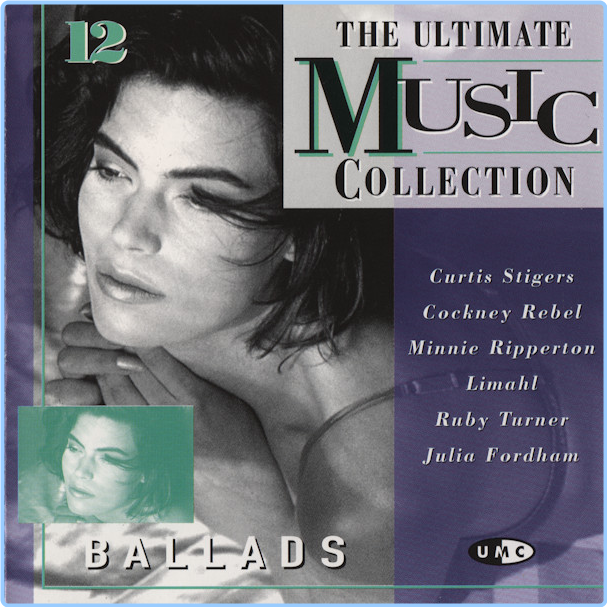 V A The Ultimate Music Collection 12 (1995) Ballads Flac 16 44 Vz8zFSAE_o