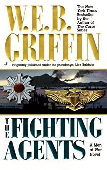 The Fighting Agents - W E B  Griffin