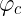 large varphi _{c}