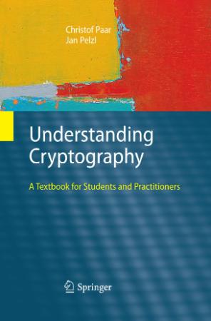 Understanding Cryptography   A Textbook for Students and Practitioners