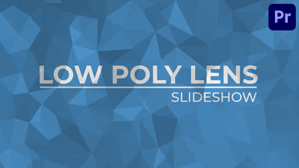 Low Poly Lens Slideshow For Premiere Pro - VideoHive 53436244