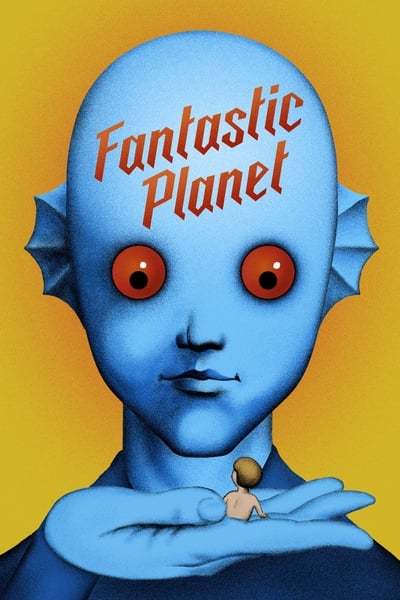 Fantastic Planet 1973 FRENCH REMASTERED 1080p BluRay DDP2 0 x265 10bit-LAMA