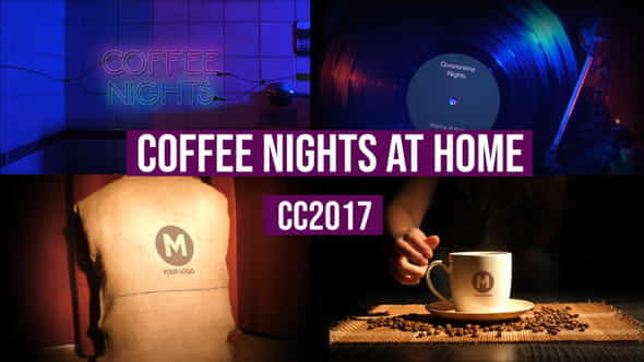 Coffee Nights At Home - VideoHive 26444774
