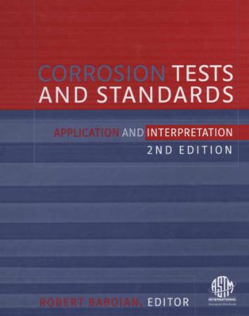 Corrosion Tests And Standards Application And Interpretation