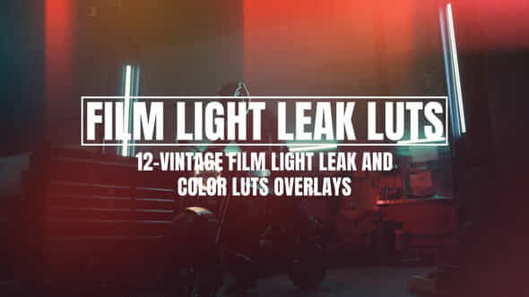 Vintage Film Light Leak And Color Luts Overlays - VideoHive 55328023