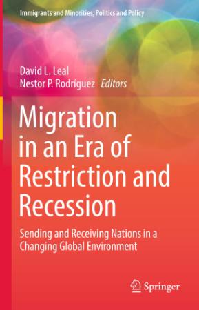 Migration in an Era of Restriction and Recession Sending and Receiving Nations in ...