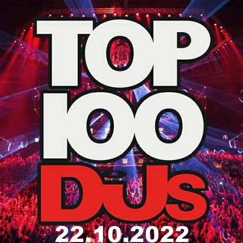 VA - Top 100 DJs Chart (22.10) (2022) 