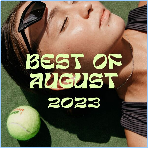 Various Artists - Best Of August (2023-2024) [320 Kbps] 08wKaS4Z_o