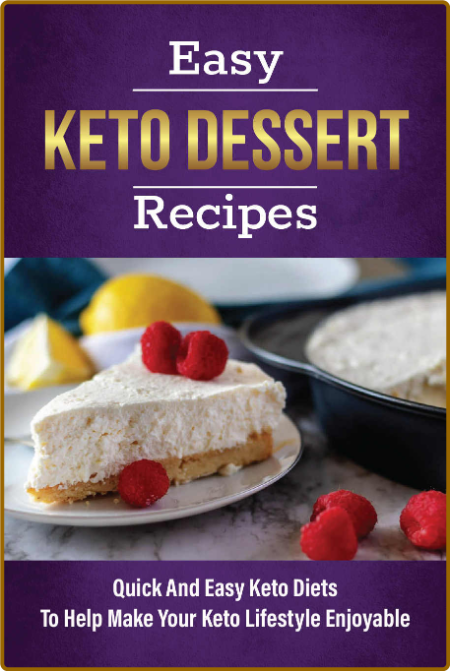 Easy Keto Dessert Recipes by Paulene Sorrick