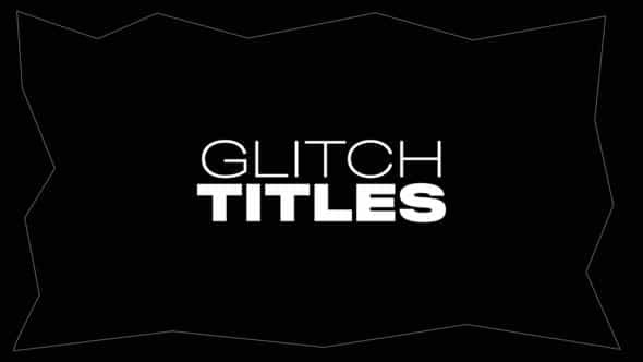 Glitch Titles For After Effcets - VideoHive 46728451