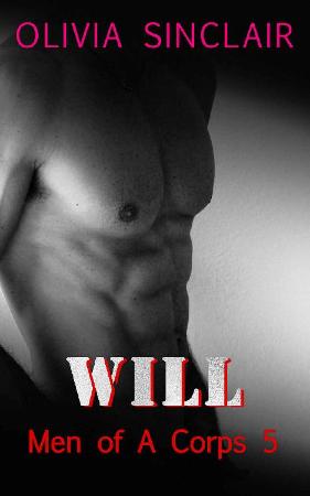 Will (Men of A Corps Book 5)   Olivia Sinclair