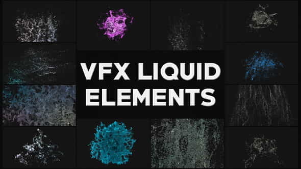 VFX Liquid Elements | After - VideoHive 26522295
