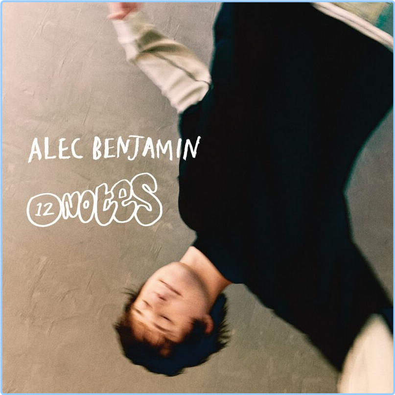 Alec Benjamin 12 Notes (2024) [320 Kbps] W44gihZu_o