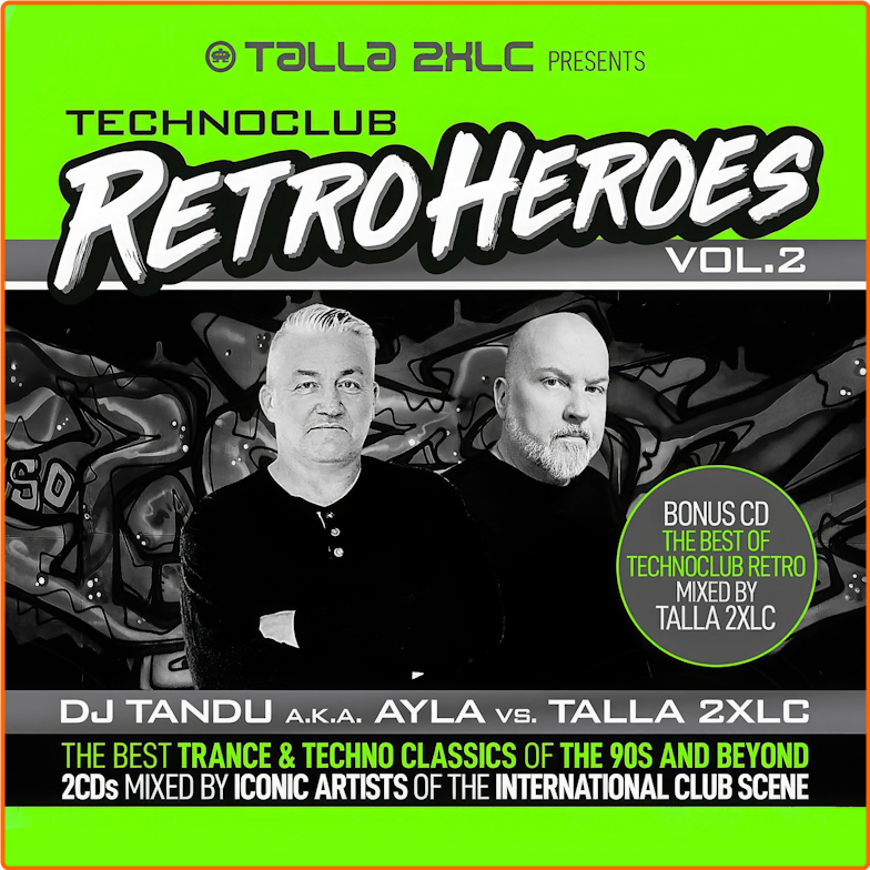 VA Talla 2XLC Presents Technoclub Retroheroes Vol 2 (2024) [320 Kbps] 3gu1mn62_o