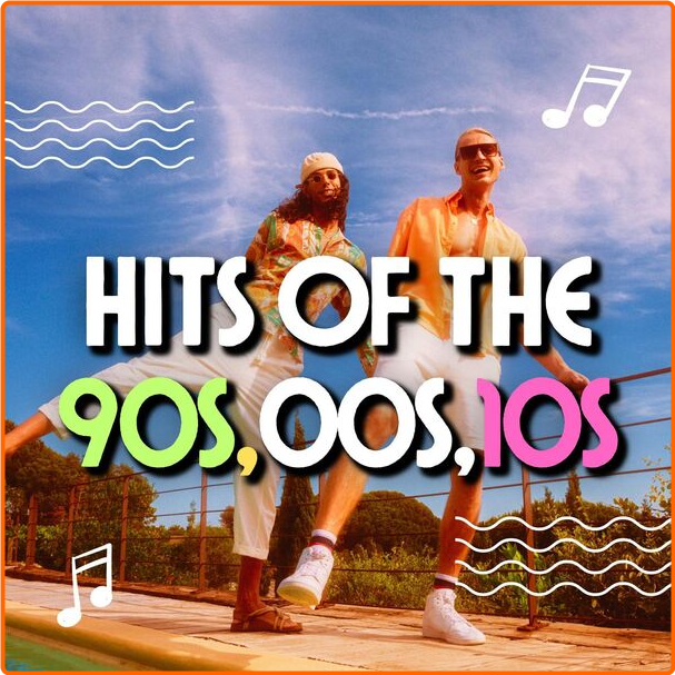 Various Artists - Hits Of The 90s 00s 10s (2024) [320 Kbps] ZvL9z9hz_o