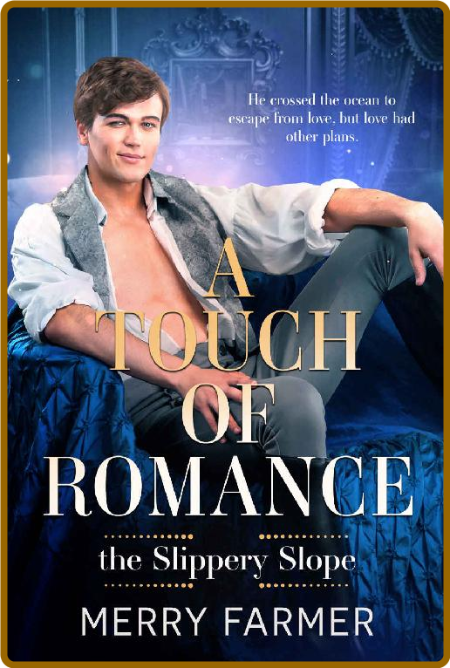 A Touch of Romance (The Slippery Slope Book 1) - Merry Farmer UzhrX98j_o