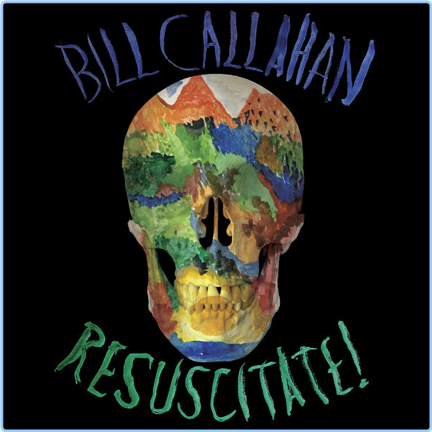 Bill Callahan Resuscitate! (2024) 24Bit 96kHz [FLAC] DJt2vNLf_o