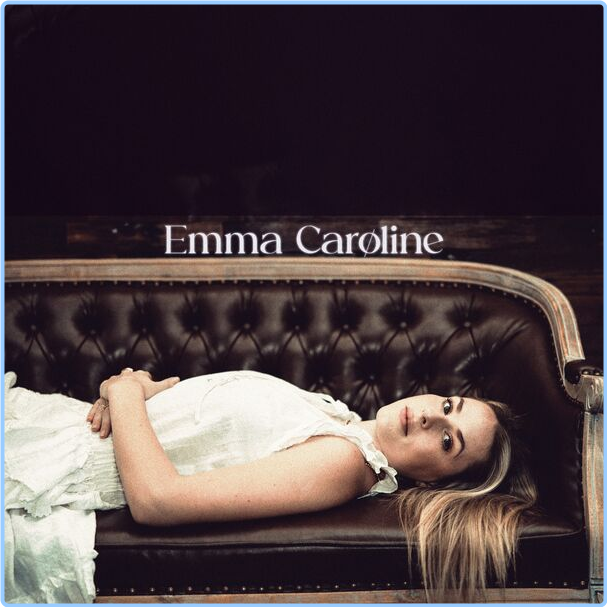 Emma Caroline I Know You Ain't Talkin' To Me (2024) WEB [FLAC] 16BITS 44 1KHZ JMabyjyf_o