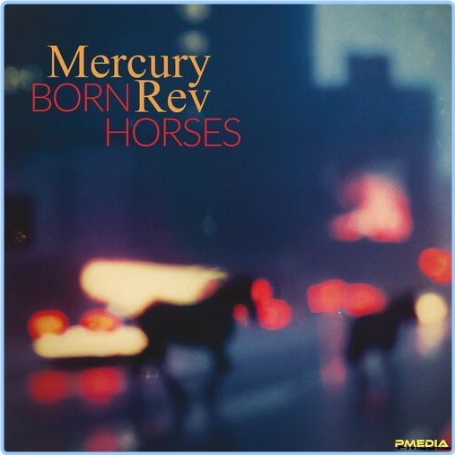 Mercury Rev Born Horses (2024) [320 Kbps] 4pjQjBq5_o