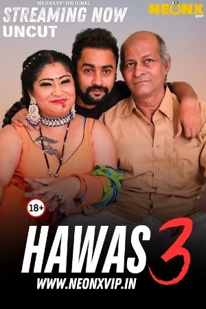 Hawas 3 2025 Hindi NeonX Short Films 720p HDRip Download