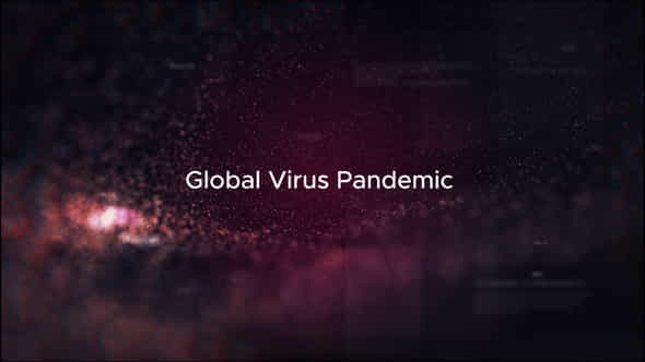 Global Virus Pandemic | After - VideoHive 26095957