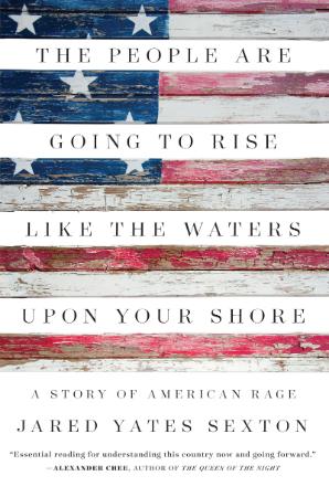The People are Going to Rise Like the Waters Upon Your Shore; a Story of American ...