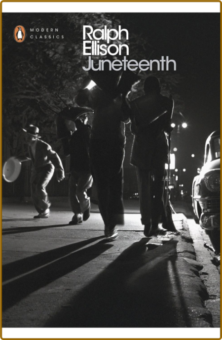 Ellison, Ralph - Juneteenth (Penguin, 2016)