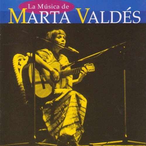 Marta Valdes - La Música de Marta Valdés - 2000