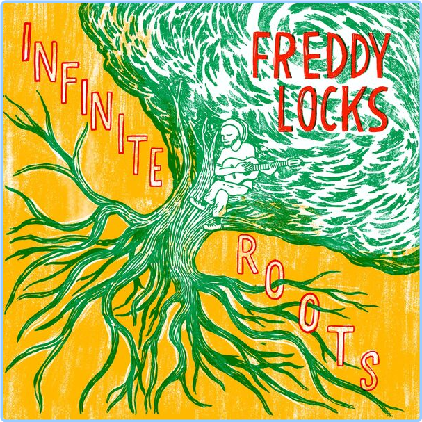 Freddy Locks Infinite Roots (2024) 24Bit 48kHz [FLAC] DF2kCJDM_o