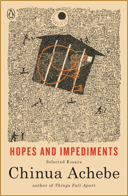 Achebe, Chinua - Hopes and Impediments (Penguin, 2019)