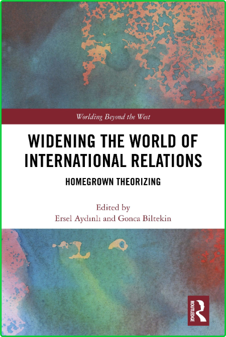 Widening the World of International Relations - Homegrown Theorizing 4WfJPZgH_o