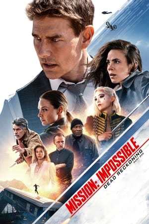Mission Impossible Dead Reckoning Part One 2023 720p 1080p 4K WEBRip