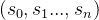 (s_0,s_1...,s_n)