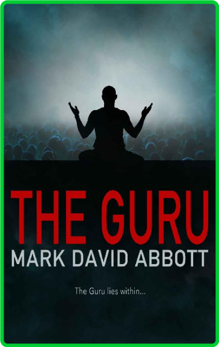 The Guru - Mark David Abbott