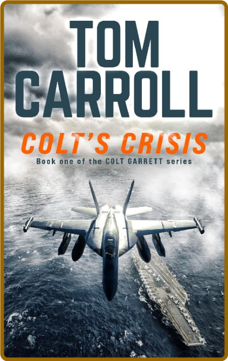 Colt's Crisis - Tom Carroll