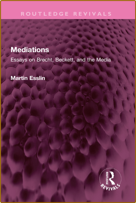  Mediations Essays on Brecht, Beckett, and the Media P5Fn9V2d_o