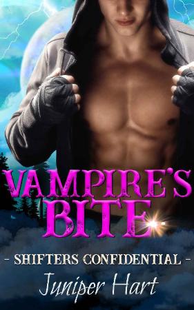 Vampire's Bite (Shifters Confid - Juniper Hart