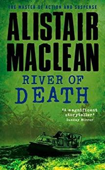 Alistair MacLean - River of Death