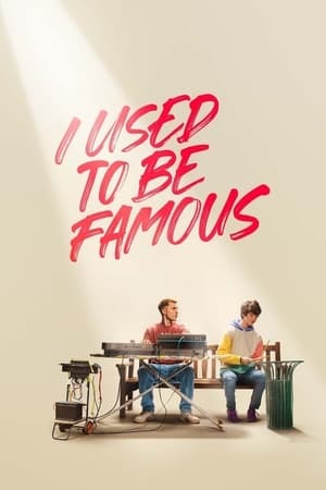 I Used to Be Famous 2022 720p 1080p WEBRip