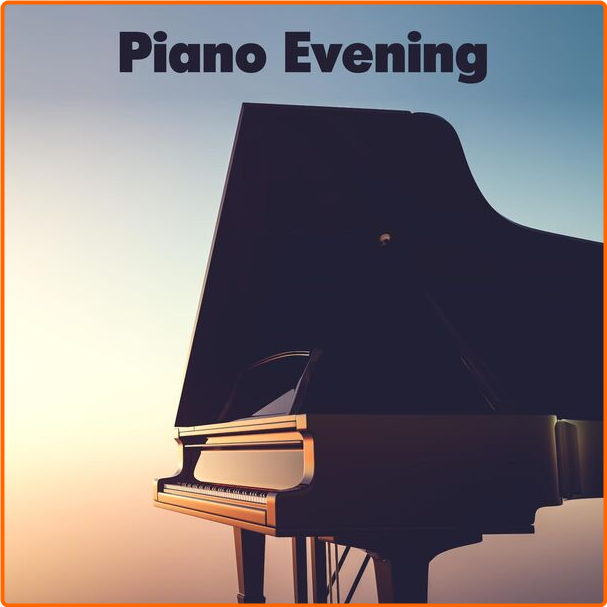 Various Artists - Piano Evening (2024) [320 Kbps] Pv2SGgKf_o