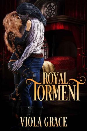 Royal Torment (Stand Alone Tales 10) - Viola Grace