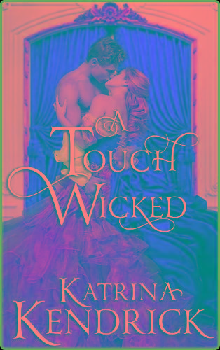 A Touch Wicked (Private Arrange - Katrina Kendrick