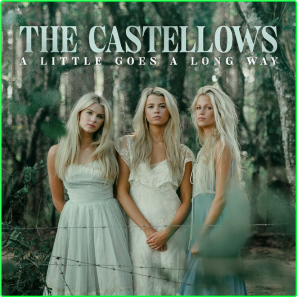 The Castellows A Little Goes A Long Way (2024) [320 Kbps] LNMAFsR5_o